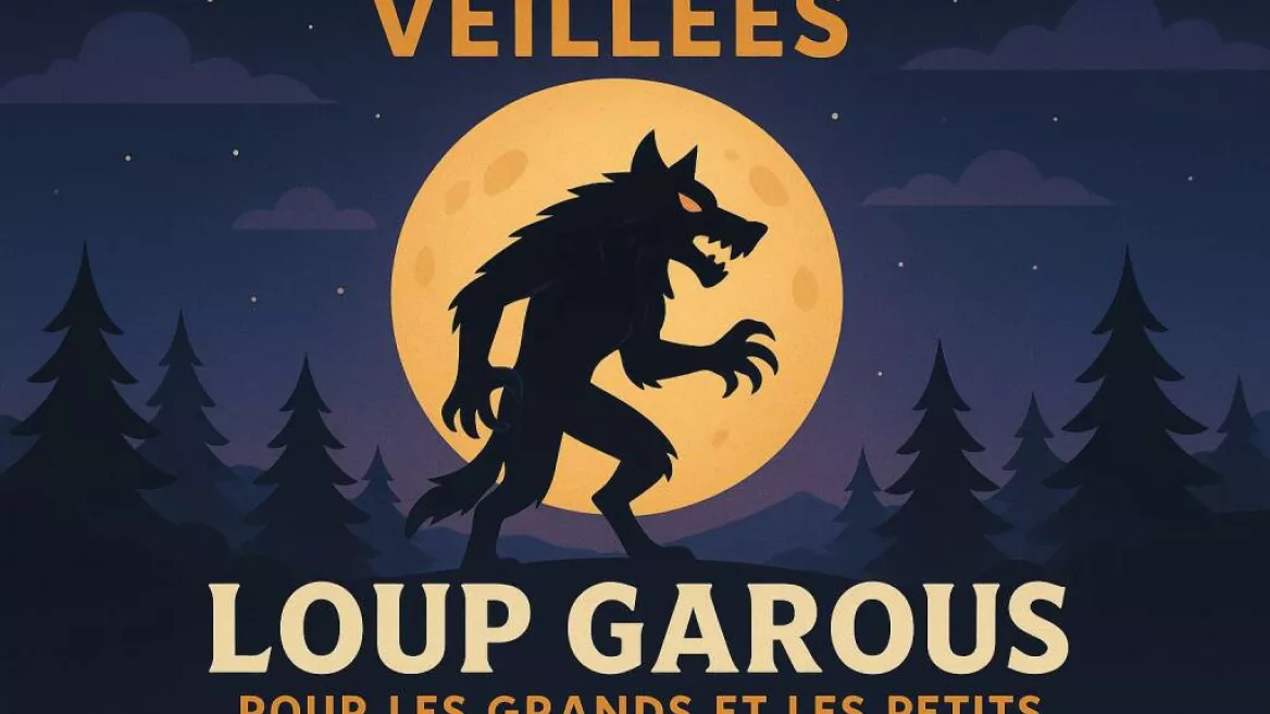 Veillées pour les grands et les petits : Loup Garous_Montchavin-les-Coches