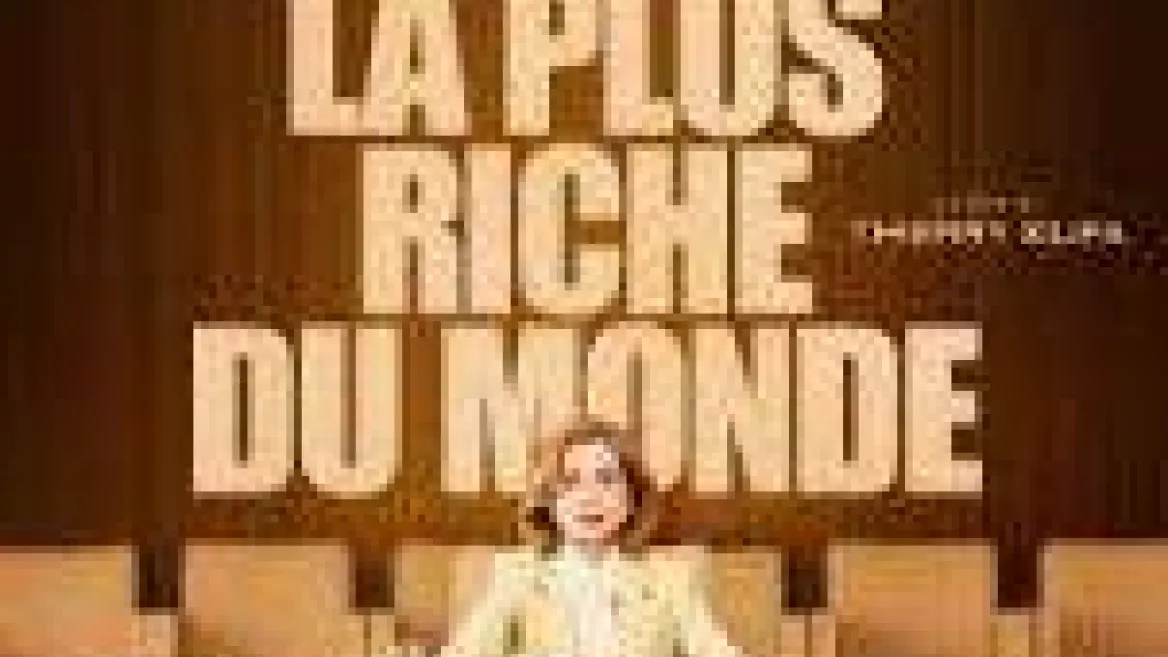 Cinéma | La femme la plus riche du monde_La Plagne